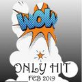 ONLY HIT| Feb'19