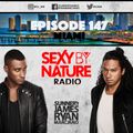 SEXY BY NATURE RADIO 147 -- BY SUNNERY JAMES & RYAN MARCIANO