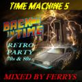 Time Machine 05 Retro Party 70s & 80s