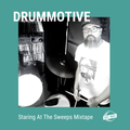 Drummotive - Staring At The Sweeps Mixtape