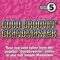 Grandmaster Good Groovin' 05