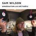 Sam Wilson - 'Amateurism Bank Holiday' for Amateurism Radio (25/5/2020)