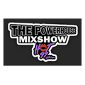 The PowerHouse MixShow on Hot97seven.com - 2/12/22