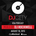 DJ Rockwell - DJcity Podcast - Aug. 18, 2015