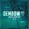 Dembow Vol.2 Mixed By Danny Beat LMI