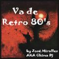 Esto Va de Retro 80's by José Miralles AKA Chima Dj