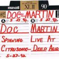 Doc Martin Recorded Live at Citrusonic on May 27th 1992 from cassette master
