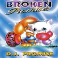 D.J. Promise - Broken Promises [A]