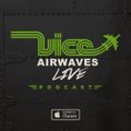Vice Airwaves Live Podcast #50