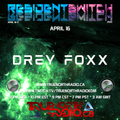 Drey Foxx on TNR Resident Switch - Apr 2022