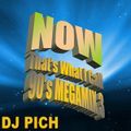 DJ Pich - Now That's What I Call 90's Megamix Vol 3 (Section The 90's Part 2)
