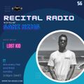 RECITAL EP 56 GUEST MIX BY LOST KID HOSTED BY SANI NIMS ON TM RADIO