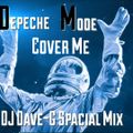 Depeche Mode - Cover Me (DJ Dave-G Spacial mix)