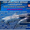 THE DOLPHIN MIXES - VARIOUS ARTISTS - ''WE LOVE UNIDISC'' (VOLUME 7)