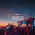 Karinsmatic b2b Manuel Mauer – I Land Sound 2018