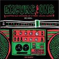 Excursions: Rarities & Remixes of A Tribe Called Quest