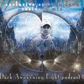 Absolutely Dark records presents Max Cornflower - In Dark Awakening Light podcast 019