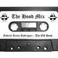 The Hood Mix #1 (My Hood) - Gabriel Rican Rodriguez