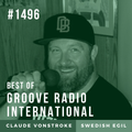 Groove Radio Intl #1496: Claude VonStroke (2015) / Swedish Egil