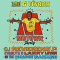 Dj Reverend P tribute to Larry Levan & The Paradise Garage @ Motown Party, Saturday Feb. 6th, 2016