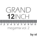 Grand 12'' Megamix vol.2 by STV
