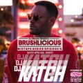 BRUSHLICIOUS ep.4 DJ KATCH