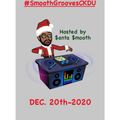 $mooth Groove$ #HolidayHitz Edition - Dec. 20th-2020 (CKDU 88.1 FM) [Hosted by R$ $mooth]