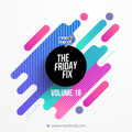 Ryan the DJ - Friday Fix Vol. 16
