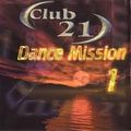 Club 21 Dance Mission 1