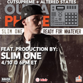 #118 OUTTA PHAZE APRIL 10 2023 FEATURING SLIM ONE