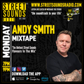 Monday Mixtape with Andy Smith on Street Sounds Radio 1900-2100 22/04/2024