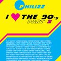 Philizz I Love The 90s 2
