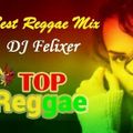 DJ Felixer - Reggae Mix Vol 1
