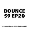 Episode 20: BOUNCE S9 EP 20