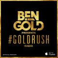 Ben Gold - Goldrush Radio 132 (Best Of 2016)
