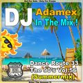 DJ Adamex - Dance Route 33 The 90's Vol.56 (Summermix)
