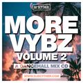 More Vybz Vol.2 - A Dancehall Mix CD By DJ Scyther