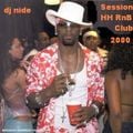 SESSION HH RNB 2000 DJ NIDE