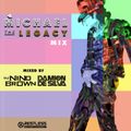MJ - THE LEGACY MIX - 2018 - DJ Damion Desilva & DJ Nino Brown