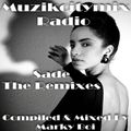 Marky Boi - Muzikcitymix Radio - Sade The Remixes