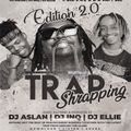 Trap Shraping [Edition 2.0] - DJ InQ, DJ Ellie & DJ Aslan