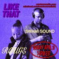 Like That World 001 w/ Special Guest Swami Sound & Rogue  (4/26/21)