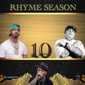 Rhyme Season 10:Prodigy, Benny, Don Gunna,  Vinnie Paz, RJ Payne, 38 Spesh, Sean Price X More