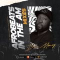AFROBEATS IN THE A.M Live Mix W/ DJ Dee Money 11/22/23