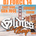 *DJ FORCE 14* *SUNDAY - CHICANO - OLDIES* *NORTHERN CALIFORNIA CRUISE* *BAY AREA STYLE*