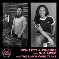 Stullett and Friends with The Black Card Talks (04/07/2020)