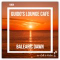 Guido's Lounge Cafe Broadcast 0464 Balearic Dawn P.2 (20210122)