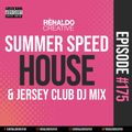DJ Renaldo Creative | Speed House and Jersey Club #175 | Laidback Luke, KURA, Travis Shyn, etc...