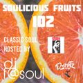 Soulicious Fruits #102 w. DJF@SOUL