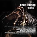 Keep It Deep ep:186